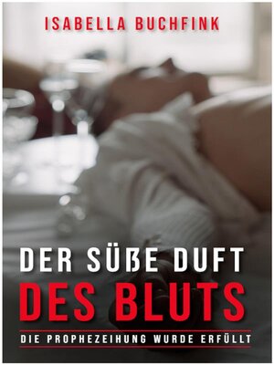 cover image of Der süße Duft des Bluts